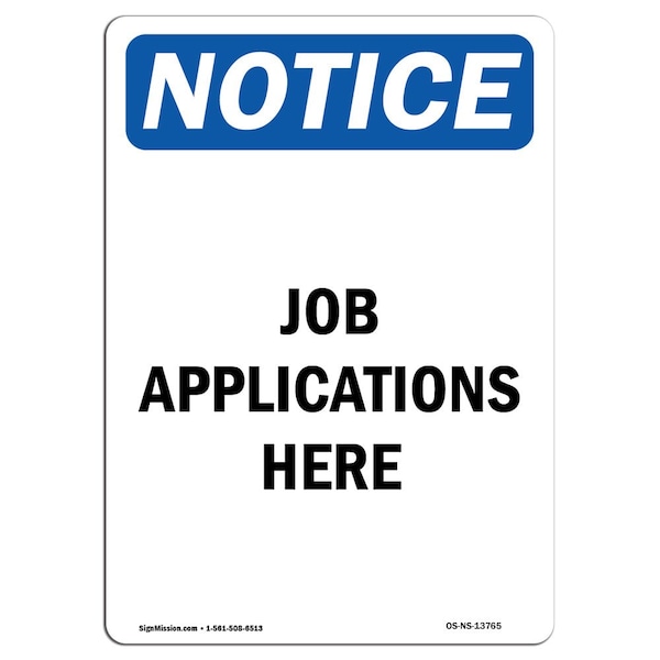 Safety Sign, OSHA Notice, 5" Height, Job Applications Here Sign, Portrait, 10PK